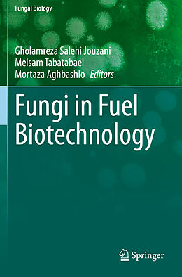 Kartonierter Einband Fungi in Fuel Biotechnology von 