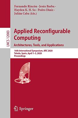 E-Book (pdf) Applied Reconfigurable Computing. Architectures, Tools, and Applications von 