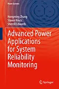 E-Book (pdf) Advanced Power Applications for System Reliability Monitoring von Hongming Zhang, Slaven Kincic, Sherrill Edwards