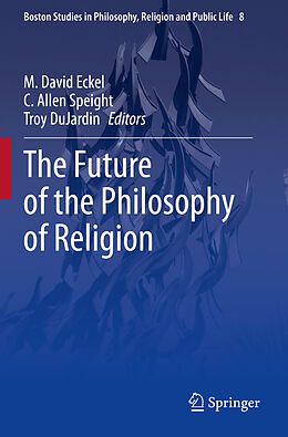 Couverture cartonnée The Future of the Philosophy of Religion de 