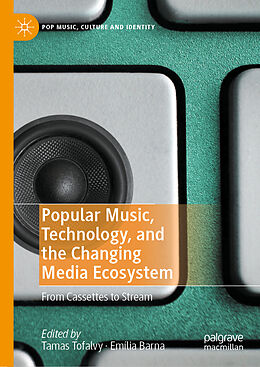 Livre Relié Popular Music, Technology, and the Changing Media Ecosystem de 