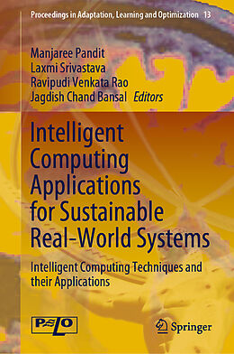 Livre Relié Intelligent Computing Applications for Sustainable Real-World Systems de 