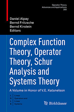 Livre Relié Complex Function Theory, Operator Theory, Schur Analysis and Systems Theory de 