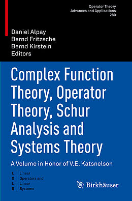 Couverture cartonnée Complex Function Theory, Operator Theory, Schur Analysis and Systems Theory de 