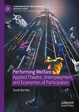 Couverture cartonnée Performing Welfare de Sarah Bartley