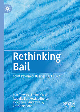 Livre Relié Rethinking Bail de Max Travers, Emma Colvin, Christine Bond