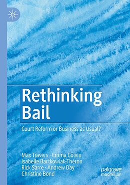 Couverture cartonnée Rethinking Bail de Max Travers, Emma Colvin, Christine Bond