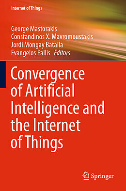 Couverture cartonnée Convergence of Artificial Intelligence and the Internet of Things de 