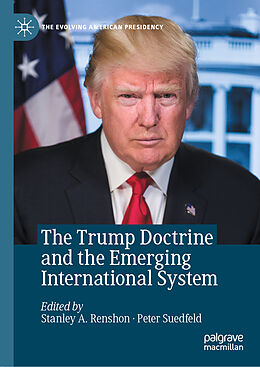 Livre Relié The Trump Doctrine and the Emerging International System de 