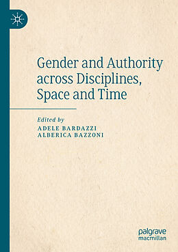 Couverture cartonnée Gender and Authority across Disciplines, Space and Time de 