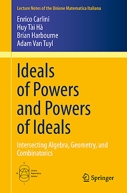 Kartonierter Einband Ideals of Powers and Powers of Ideals von Enrico Carlini, Adam van Tuyl, Brian Harbourne