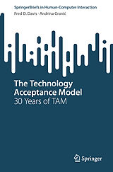 E-Book (pdf) The Technology Acceptance Model von Fred D. Davis, Andrina Granic