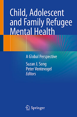 Couverture cartonnée Child, Adolescent and Family Refugee Mental Health de 