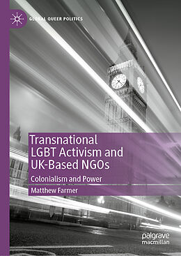 Fester Einband Transnational LGBT Activism and UK-Based NGOs von Matthew Farmer