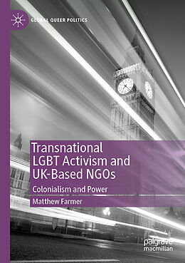 Kartonierter Einband Transnational LGBT Activism and UK-Based NGOs von Matthew Farmer