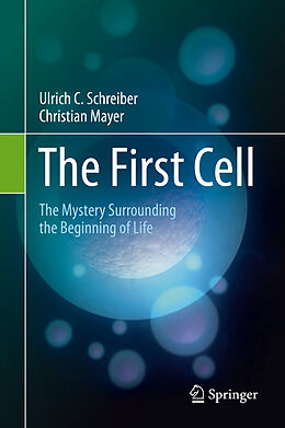 Livre Relié The First Cell de Christian Mayer, Ulrich C. Schreiber