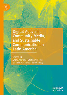 Livre Relié Digital Activism, Community Media, and Sustainable Communication in Latin America de 