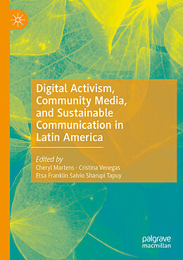 Couverture cartonnée Digital Activism, Community Media, and Sustainable Communication in Latin America de 