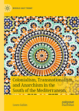 Livre Relié Colonialism, Transnationalism, and Anarchism in the South of the Mediterranean de Laura Galián