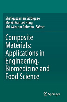 Couverture cartonnée Composite Materials: Applications in Engineering, Biomedicine and Food Science de 