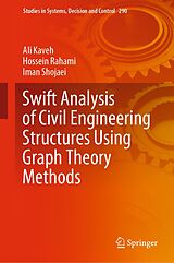 eBook (pdf) Swift Analysis of Civil Engineering Structures Using Graph Theory Methods de Ali Kaveh, Hossein Rahami, Iman Shojaei