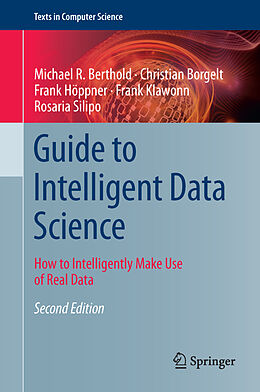 Livre Relié Guide to Intelligent Data Science de Michael R. Berthold, Christian Borgelt, Rosaria Silipo