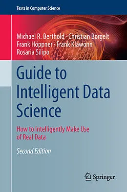 E-Book (pdf) Guide to Intelligent Data Science von Michael R. Berthold, Christian Borgelt, Frank Höppner