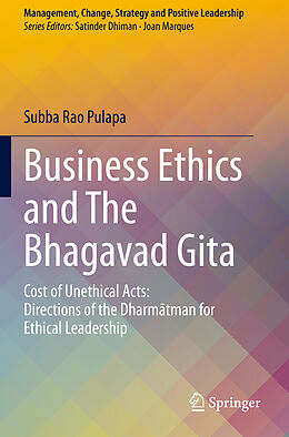 Kartonierter Einband Business Ethics and The Bhagavad Gita von Subba Rao Pulapa