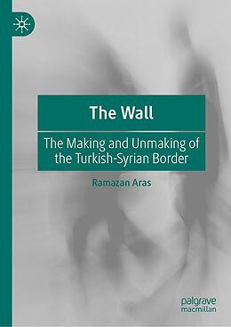 eBook (pdf) The Wall de Ramazan Aras