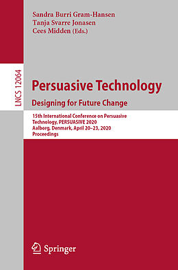 Couverture cartonnée Persuasive Technology. Designing for Future Change de 