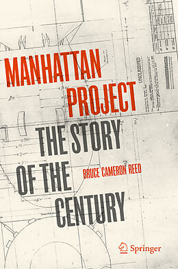 Livre Relié Manhattan Project de Bruce Cameron Reed