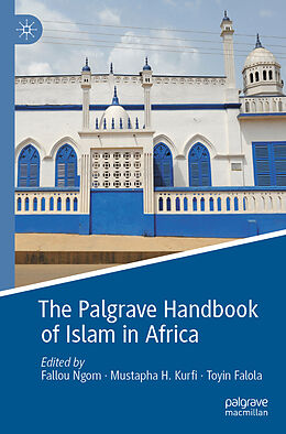 Couverture cartonnée The Palgrave Handbook of Islam in Africa de 