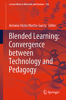 Couverture cartonnée Blended Learning: Convergence between Technology and Pedagogy de 