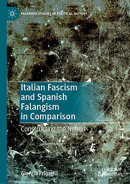Livre Relié Italian Fascism and Spanish Falangism in Comparison de Giorgia Priorelli