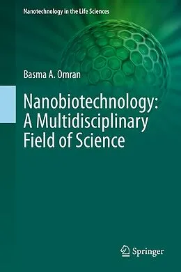 E-Book (pdf) Nanobiotechnology: A Multidisciplinary Field of Science von Basma A. Omran