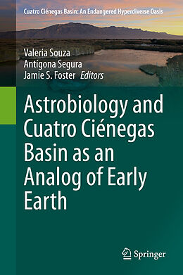 Fester Einband Astrobiology and Cuatro Ciénegas Basin as an Analog of Early Earth von 