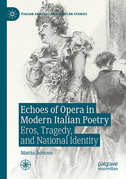 Kartonierter Einband Echoes of Opera in Modern Italian Poetry von Mattia Acetoso