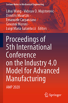 Couverture cartonnée Proceedings of 5th International Conference on the Industry 4.0 Model for Advanced Manufacturing de 