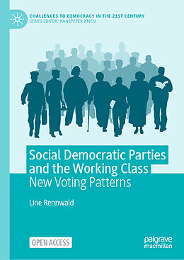 Fester Einband Social Democratic Parties and the Working Class von Line Rennwald