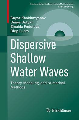 Couverture cartonnée Dispersive Shallow Water Waves de Gayaz Khakimzyanov, Oleg Gusev, Zinaida Fedotova