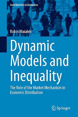 eBook (pdf) Dynamic Models and Inequality de Robin Maialeh