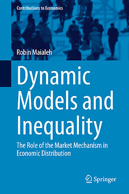 Couverture cartonnée Dynamic Models and Inequality de Robin Maialeh