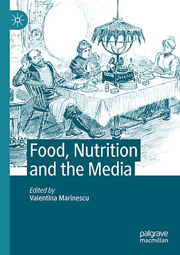 Kartonierter Einband Food, Nutrition and the Media von 