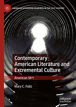 Fester Einband Contemporary American Literature and Excremental Culture von Mary C. Foltz