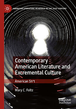 Couverture cartonnée Contemporary American Literature and Excremental Culture de Mary C. Foltz