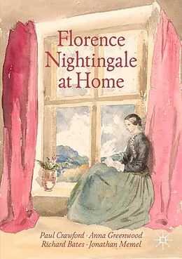 E-Book (pdf) Florence Nightingale at Home von Paul Crawford, Anna Greenwood, Richard Bates