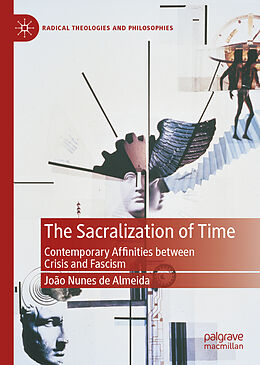 Livre Relié The Sacralization of Time de João Nunes de Almeida