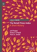 E-Book (pdf) The Retail Prices Index von Jeff Ralph, Robert O'Neill, Paul A. Smith