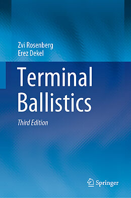 Livre Relié Terminal Ballistics de Erez Dekel, Zvi Rosenberg