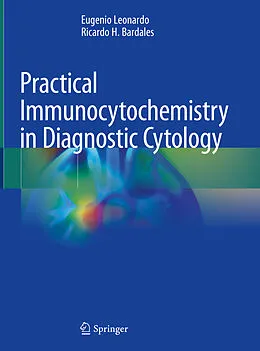 E-Book (pdf) Practical Immunocytochemistry in Diagnostic Cytology von Eugenio Leonardo, Ricardo H. Bardales